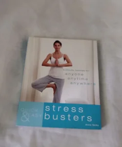 Quick and Easy Stress Busters