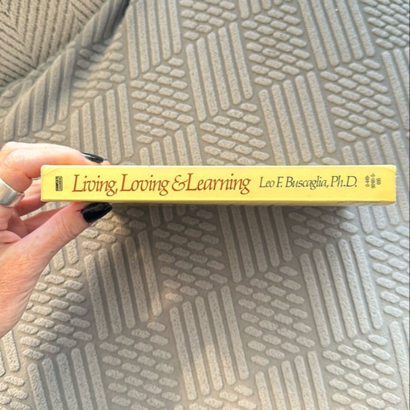 Living Loving and Learning