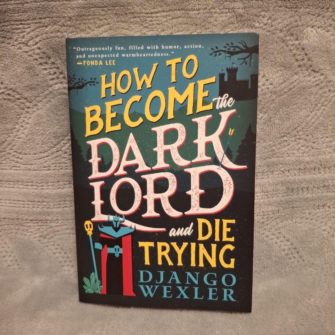 How to Become the Dark Lord and Die Trying