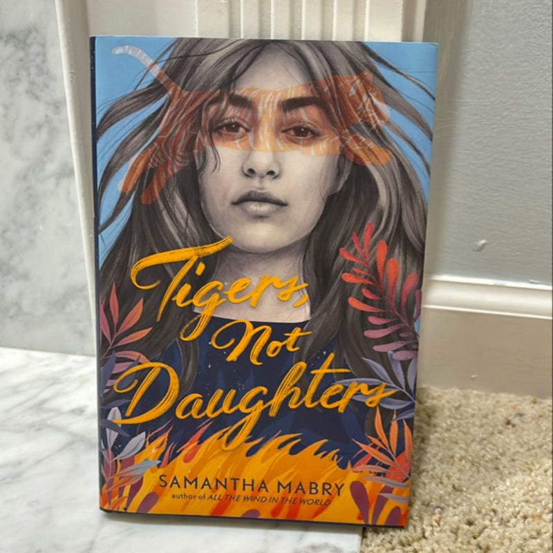 Tigers, Not Daughters