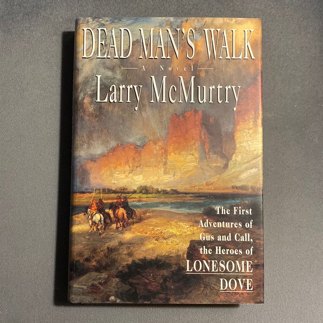Dead Man's Walk by Larry McMurtry, Hardcover Pangobooks