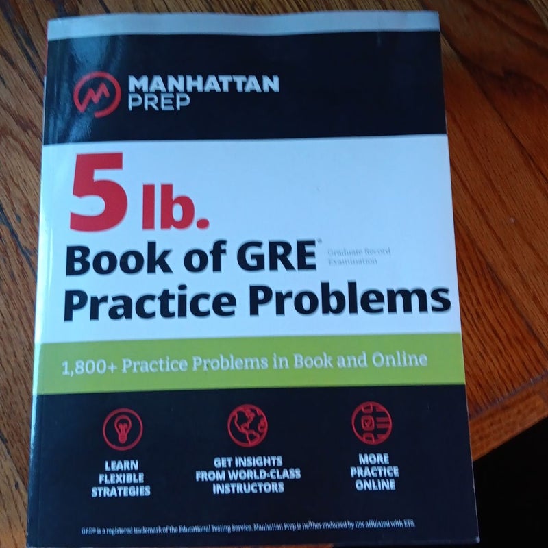 5 Lb. Book of GRE Practice Problems