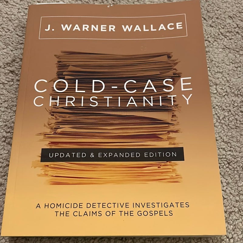 Cold-Case Christianity (Updated and Expanded Edition)
