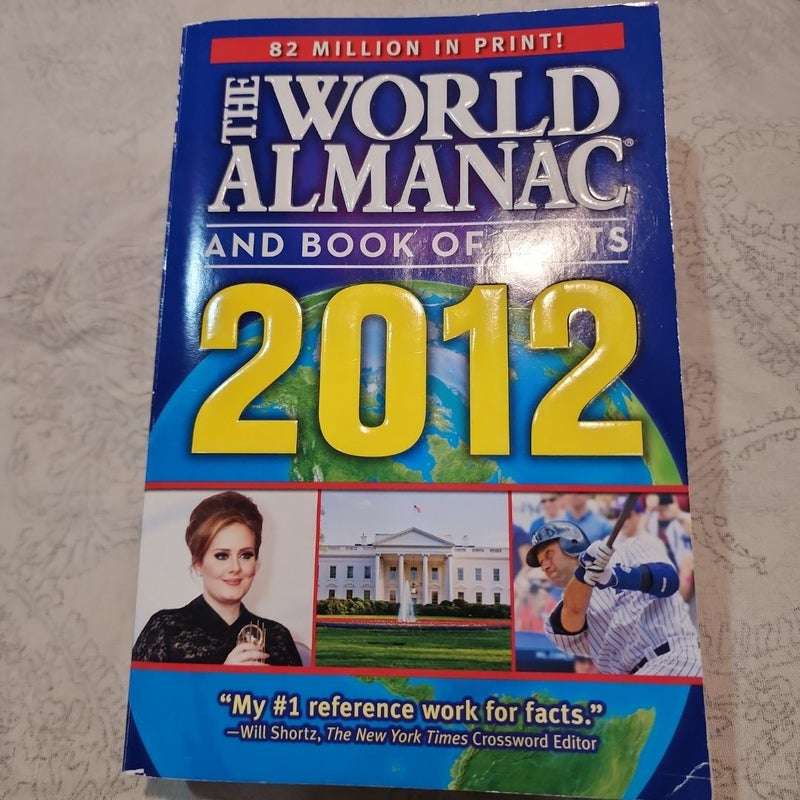 The World Almanac® and Book of Facts 2012