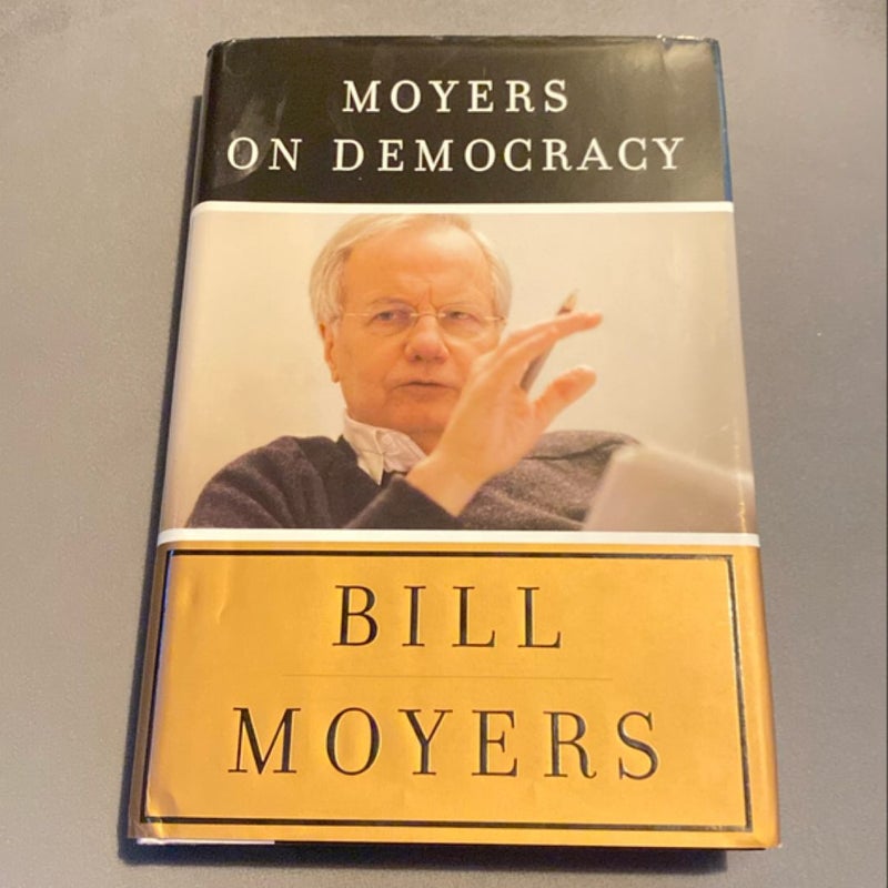 Moyers on Democracy