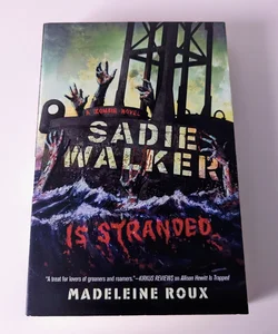 Sadie Walker Is Stranded (Zombie #2)