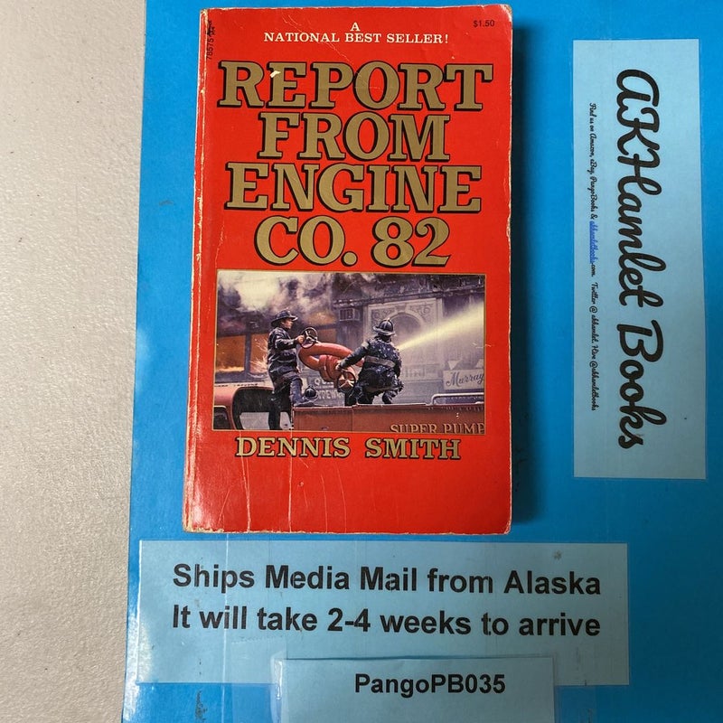 Report from Engine Co. 82