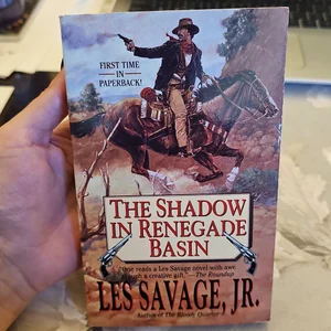 The Shadow in Renegade Basin