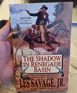 The Shadow in Renegade Basin