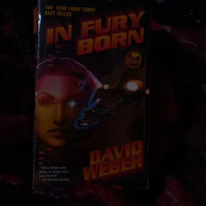 In Fury Born