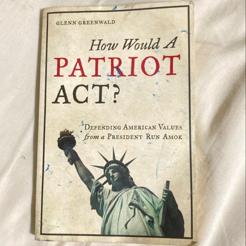 How Would a Patriot Act?