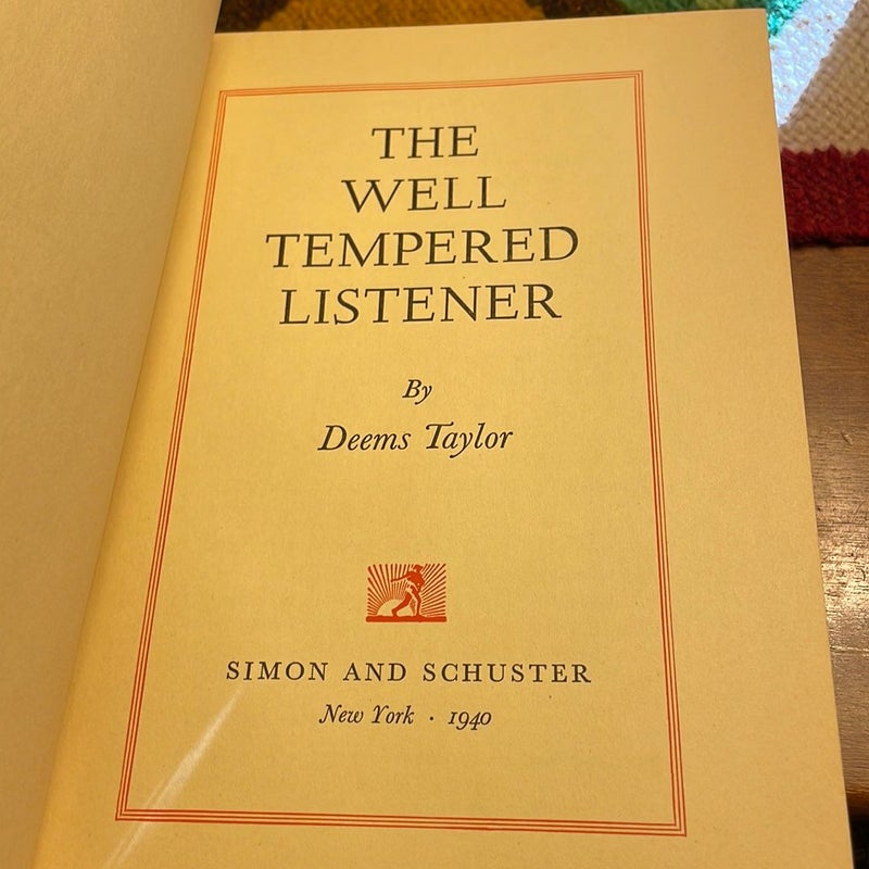 The Well Tempered Listener (1940 1st Edition)