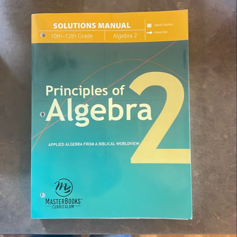 Principles of Algebra 2 (Solutions Manual)