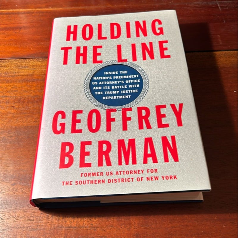 Holding the Line (1st Printing)