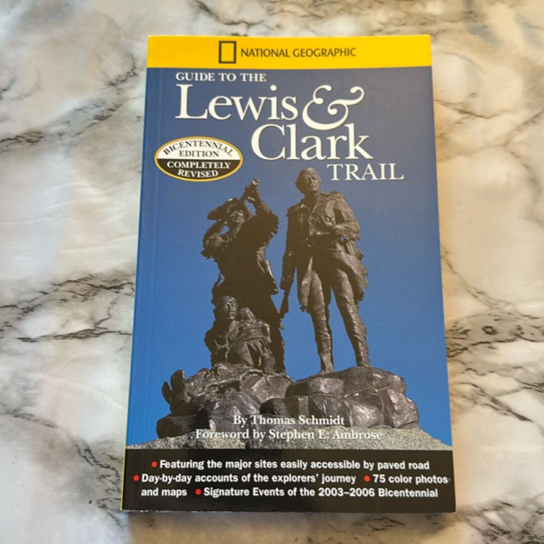 National Geographic Guide to the Lewis and Clark Trail