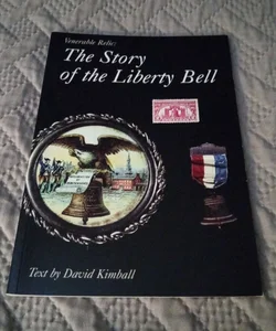 The Story of the Liberty Bell