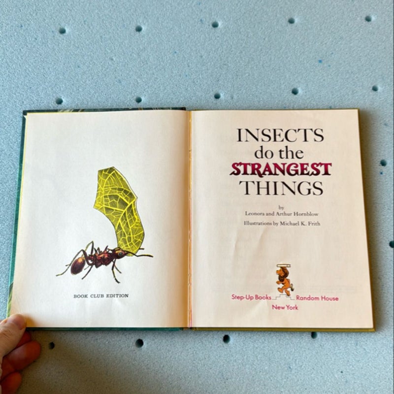 Insects Do The Strangest Things 