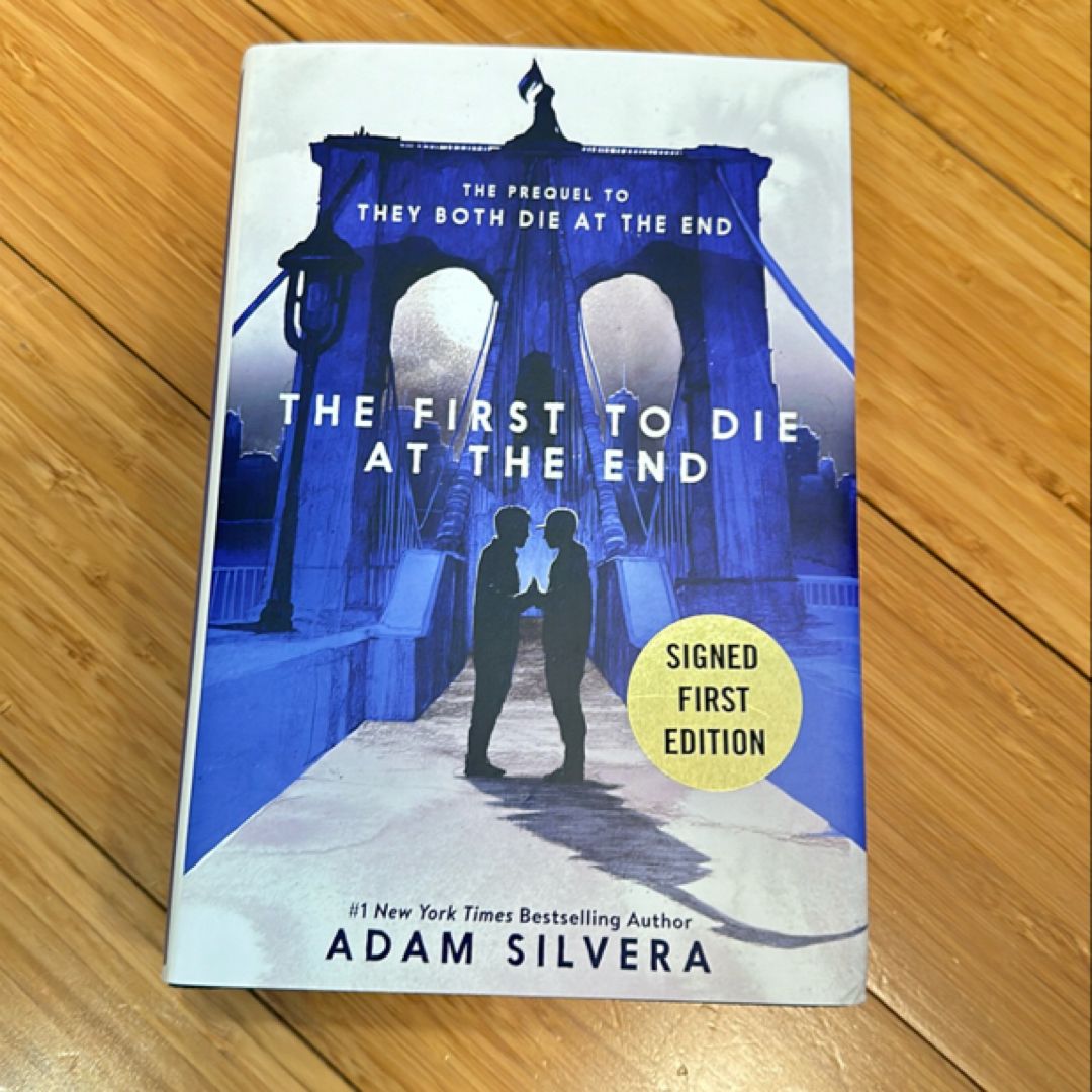 SIGNED The First to Die at the End
