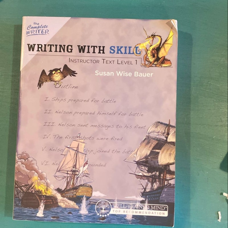 The Complete Writer: Writing with Skill - Instructor Text, Level 1