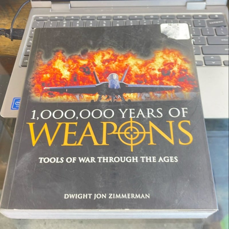 1,000,000 Years of Weapons