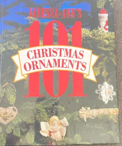 Vanessa-Ann's One Hundred One Christmas Ornaments