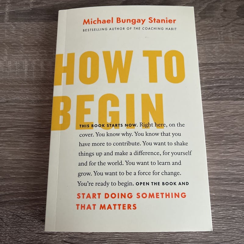 How to Begin