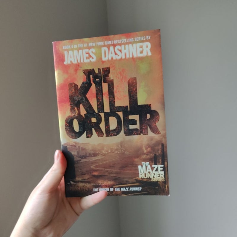 The Kill Order (Maze Runner, Book Four; Origin)