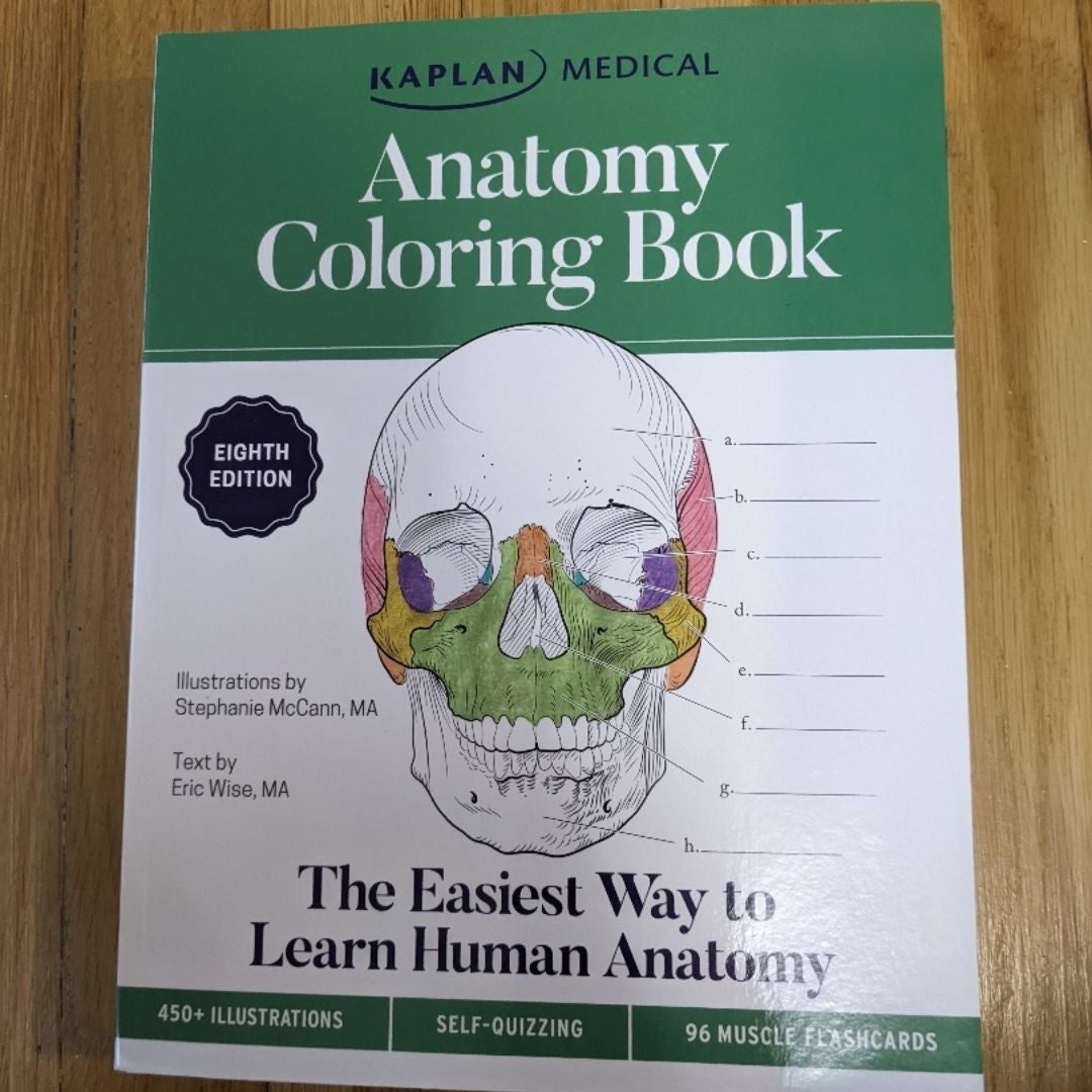 Anatomy Coloring Book with 450+ Realistic Medical Illustrations with Quizzes for Each + 96 Perforated Flashcards of Muscle Origin, Insertion, Action, and Innervation