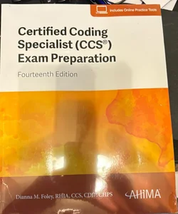 Certified Coding Specialist (CCS) Exam Preparation, 14th Edition