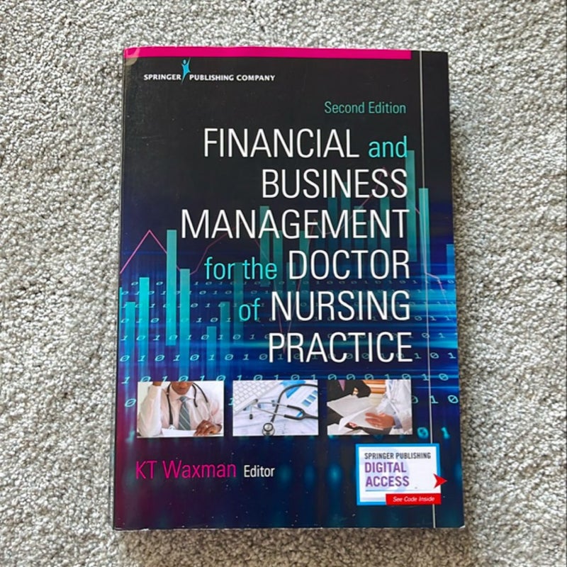 Financial and Business Management for the Doctor of Nursing Practice, Second Edition