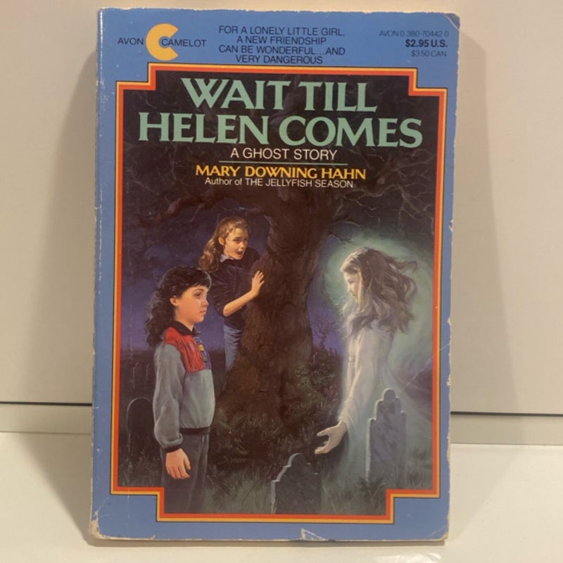 Wait till Helen Comes