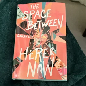The Space Between Here and Now
