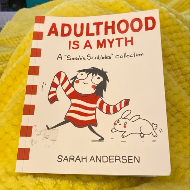 Adulthood Is a Myth