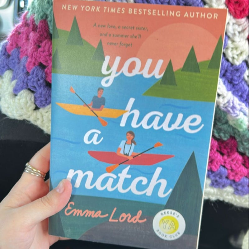 You Have a Match 