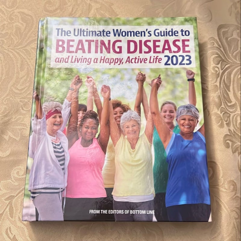 Ultimate Women's Guide to Beating Disease 2023