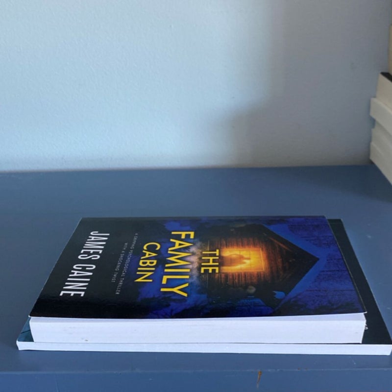 The Family Cabin: a Gripping Psychological Thriller with a Shocking Twist