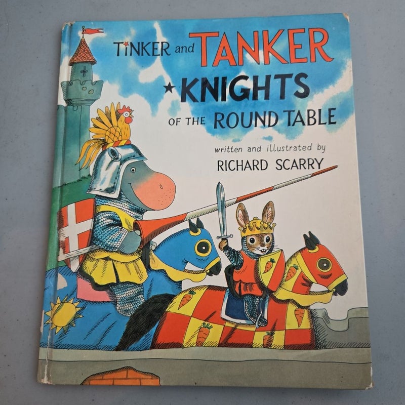 Tinker and Tanker Knights of the Round Table