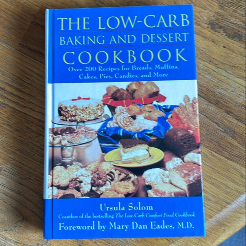 The Low-Carb Baking and Dessert Cookbook