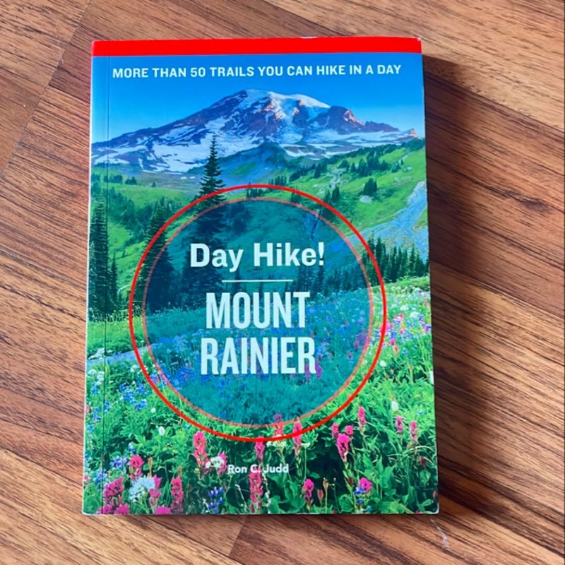 Day Hike! Mount Rainier, 4th Edition