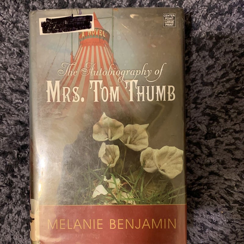 The Autobiography of Mrs. Tom Thumb