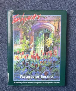 Tom Lynch's Watercolor Secrets