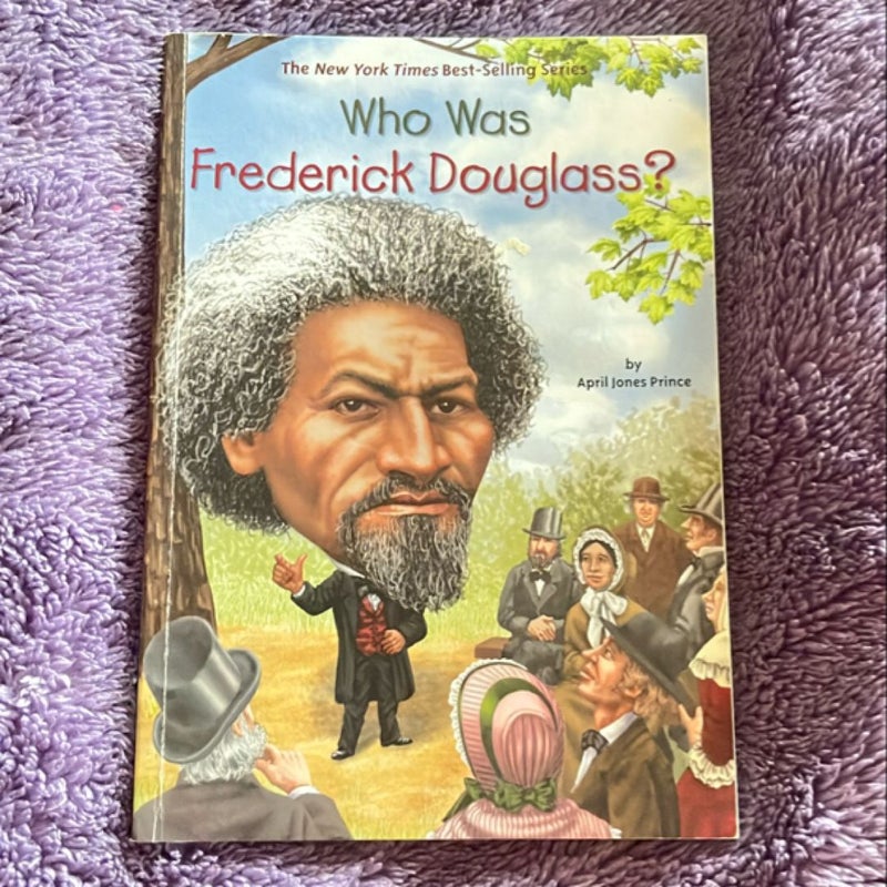 Who Was Frederick Douglass?