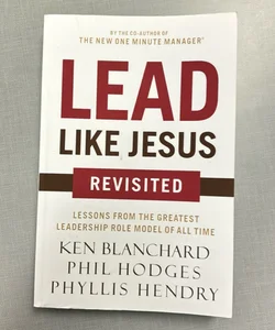 Lead Like Jesus Revisited