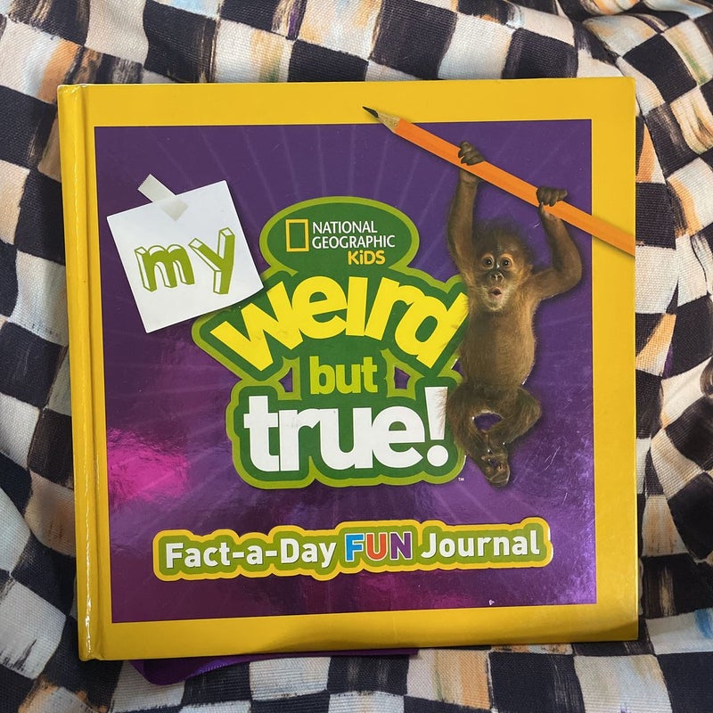My Weird but True Fact-A-Day Fun Journal