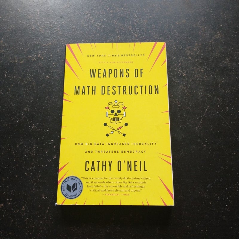 Weapons of Math Destruction