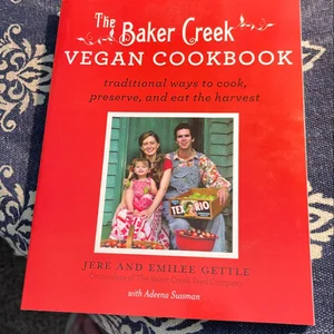 The Baker Creek Vegan Cookbook