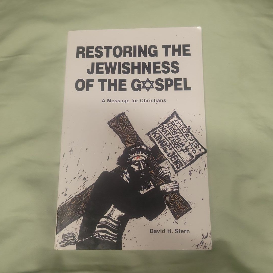 Restoring the Jewishness of the Gospel