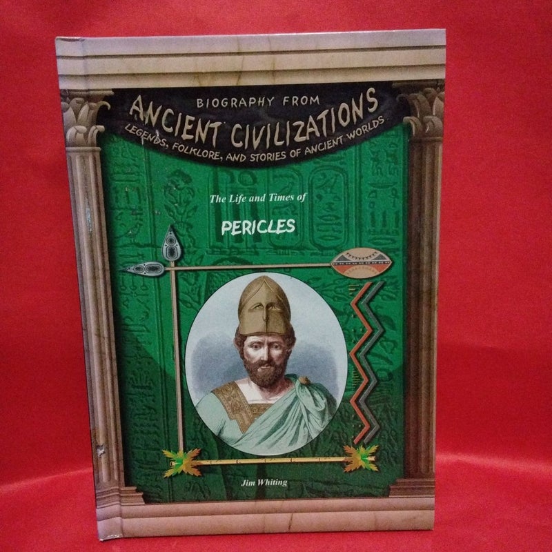 Ancient Civilizations The Life and Times of Pericles