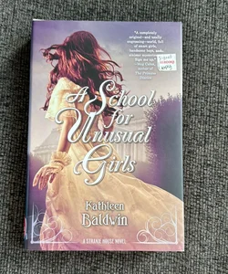 A School for Unusual Girls *SIGNED*