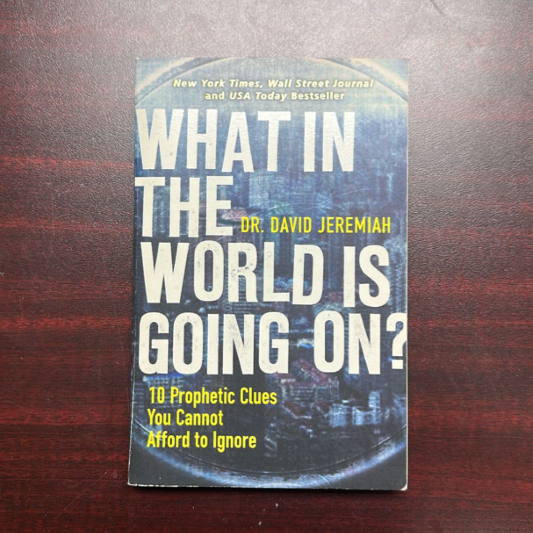 What in the World Is Going On?